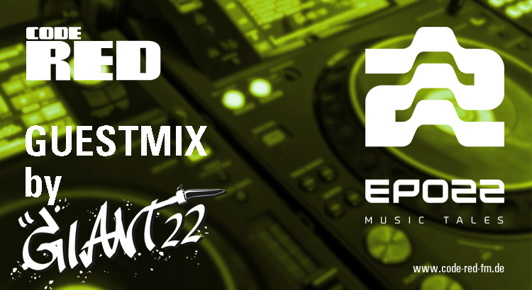 Code Red FM Guestmix Series w/ GIANT22 (EPO22 Music Tales)